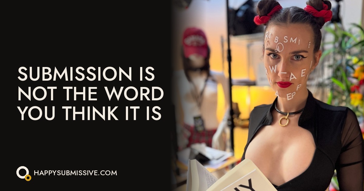 Submission Is Not the Word You Think It Is